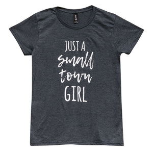 Grey Small Town Girl T-Shirt Grey Small Town Girl T-Shirt